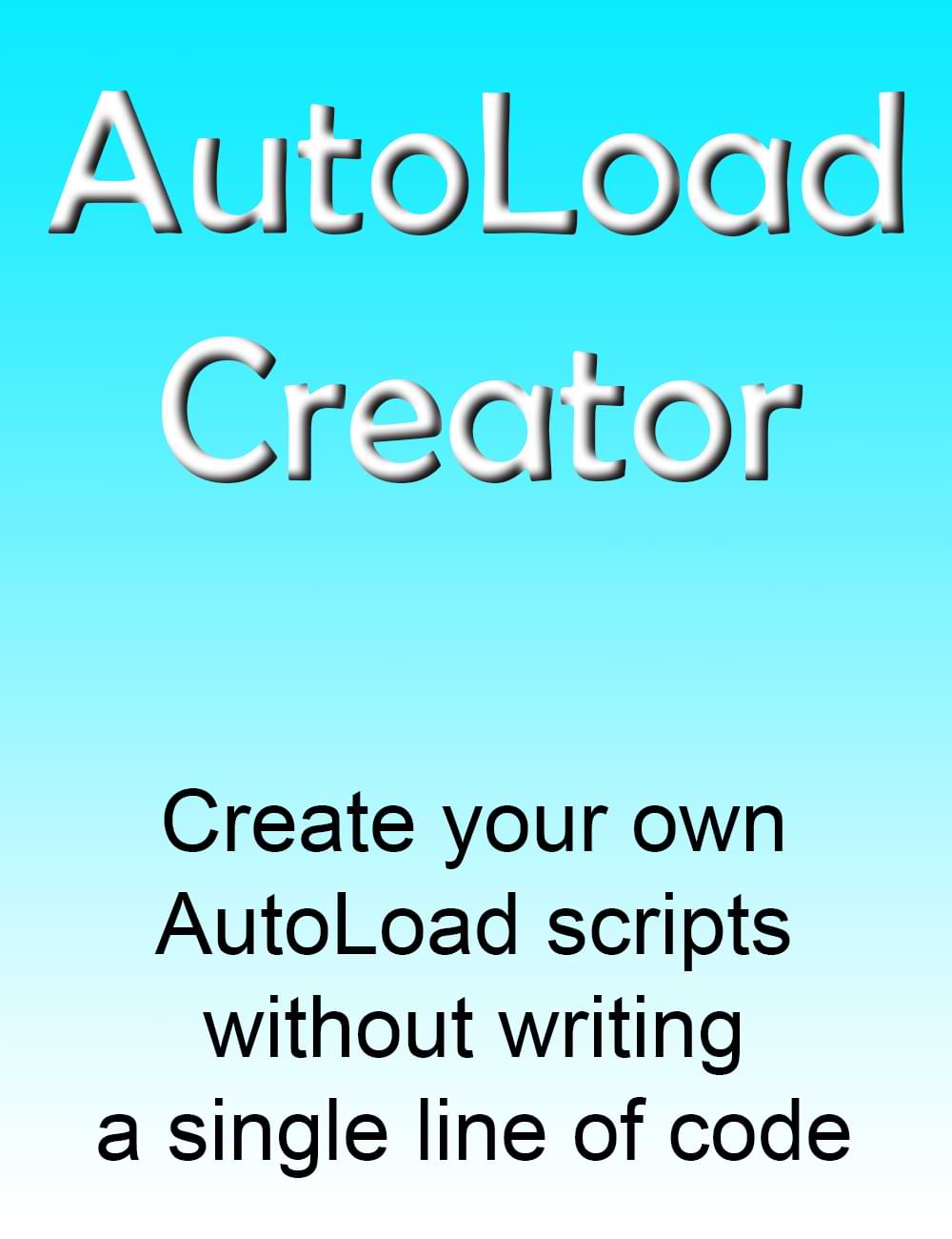 AutoLoad Creator (Repost)